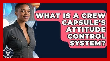 What Is A Crew Capsule