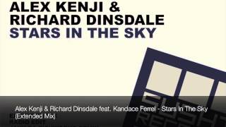 Alex Kenji & Richard Dinsdale feat. Kandace Ferrel - Stars In The Sky (Extended Mix)