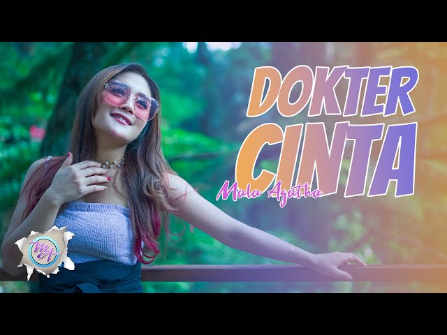 Mala Agatha - DOKTER CINTA (Official Music Video) Dipopulerkan Oleh EVIE TAMALA class=