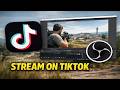 How To Stream on TikTok with OBS Studio
