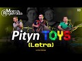 Marca Registrada - Pityn Toys [Lyric Video]