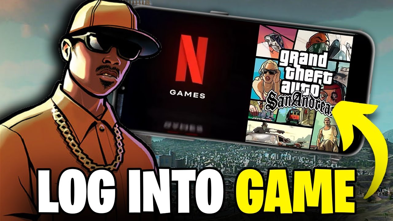 How To Log Into GTA SA Mobile Netflix | Get GTA San Andreas Netflix ...