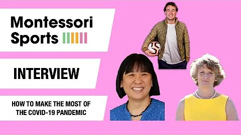Montessori Sports Interview: How to make the most ...