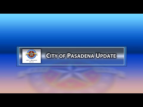 City of Pasadena Update