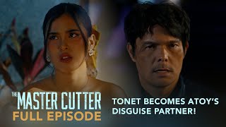 The Master Cutter: Tonet becomes Atoy’s disguise partner! (Full Episode 14) May 28, 2026