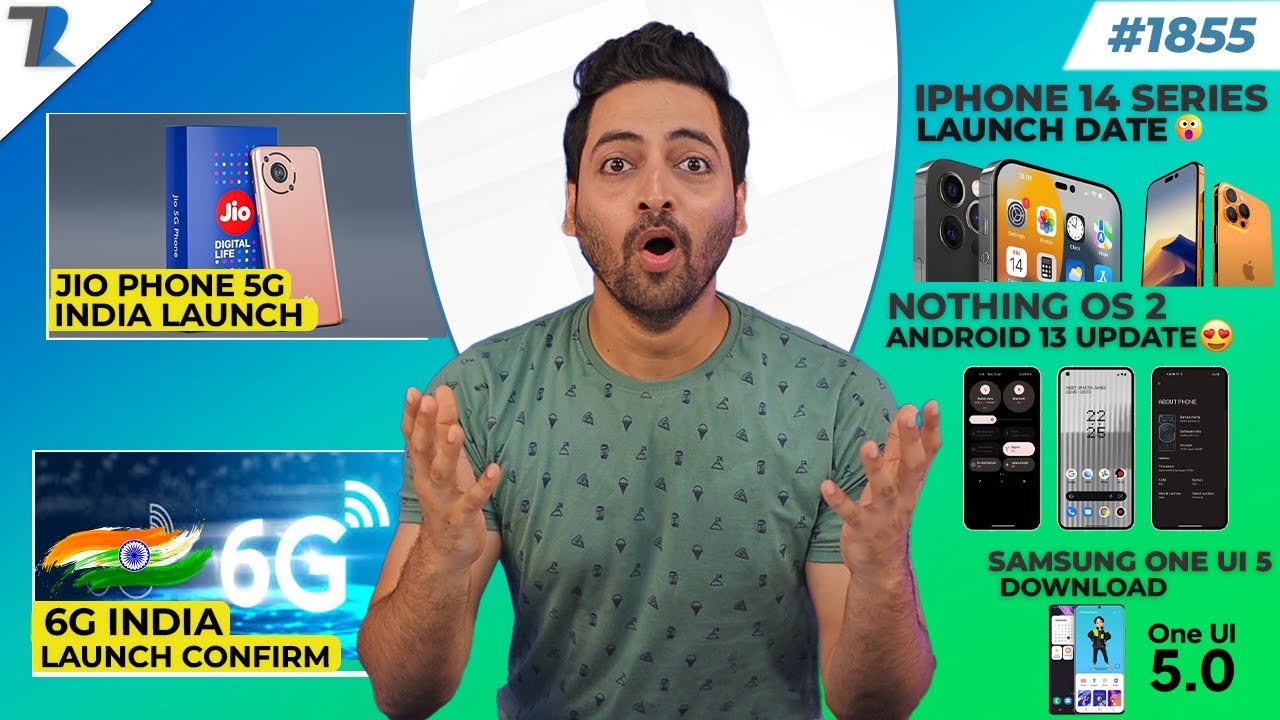 Jiophone 5G,Nothing OS 2,iPhone 14 Date,POCO M5 India,One UI 5 India Launch,
