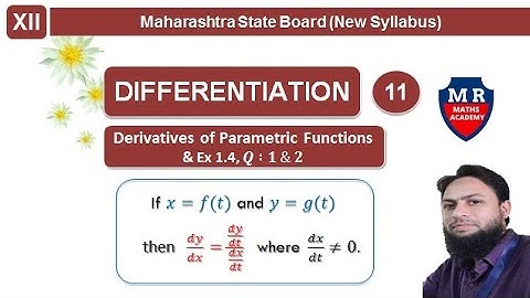 12th Maths || Differentiation || Derivatives of Parametric functions || Ex 1.4, Q. 1 & 2, Lec 11 ||