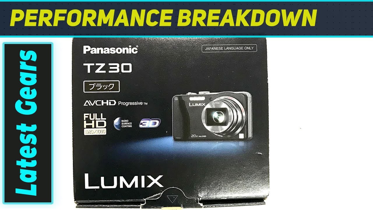 Panasonic DMC-TZ30: The Best Compact Camera You'll Ever Need?