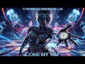 COME MY WAY CyberBeatsTheRemixLab (Official Music Video) Hypnotic Feel-Good Dance 2025