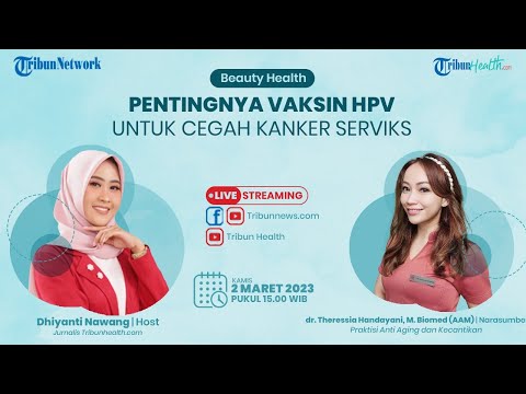 🔴BEAUTY HEALTH: Pentingnya Vaksin HPV untuk Cegah Kanker Serviks