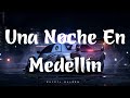 Cris Mj - Una Noche En Medellín (Letra/Lyrics)