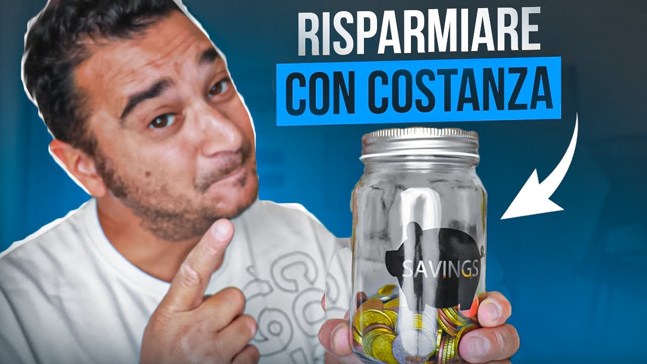 Come RISPARMIARE SOLDI ogni MESE in modo COSTANTE