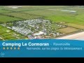 Camping le cormoran  camping 5 toiles en normandie