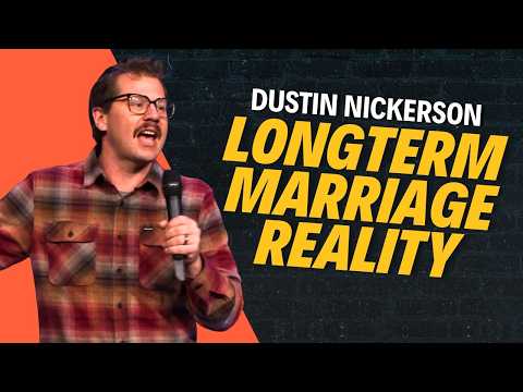 Marriage Advice No One Tells You | Dustin Nickerson Comedy