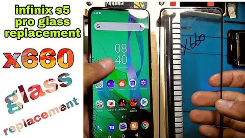 infinix S5 Pro X660 Glass Replacement