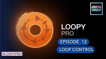 Loopy Pro Tutorial: How to use Individual Loop Controls
