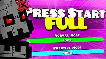 THE BEST FULL VERSION "Press Start Full" [2.2 XL level] - Geometry Dash