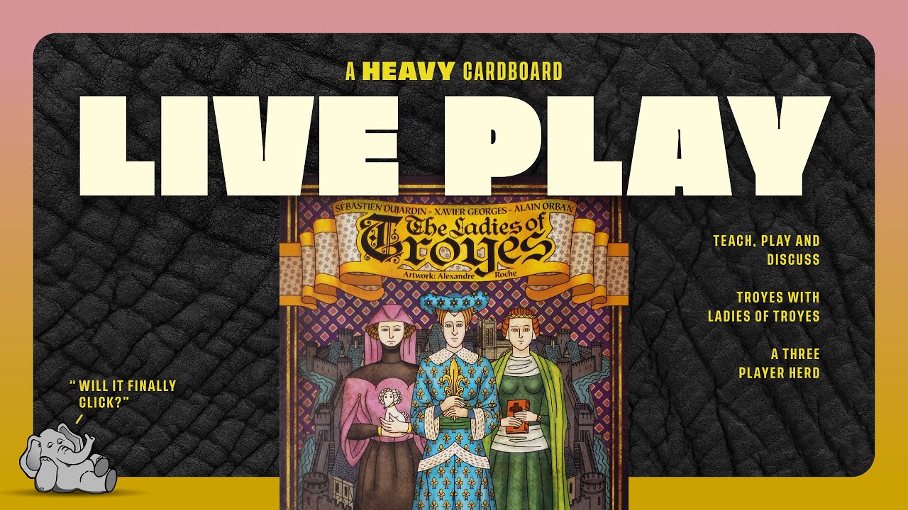 Ladies of Troyes (Expansion) - 3p Teaching, Play-through, & Roundtable Discussion by Heavy Cardboard