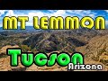 Tucson Arizona | Mount Lemmon Tour | Things To Do In Tucson, AZ