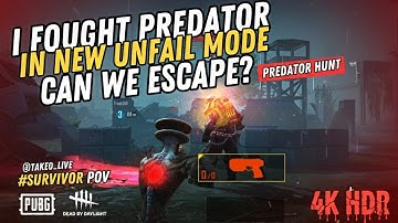 😦CAN I ESCAPE? SURVIVOR POV | UNFAIL MODE | PUBG MOBILE 4.0 |SURVIVOR VS PREDATOR| DEAD BY DAY LIGHT