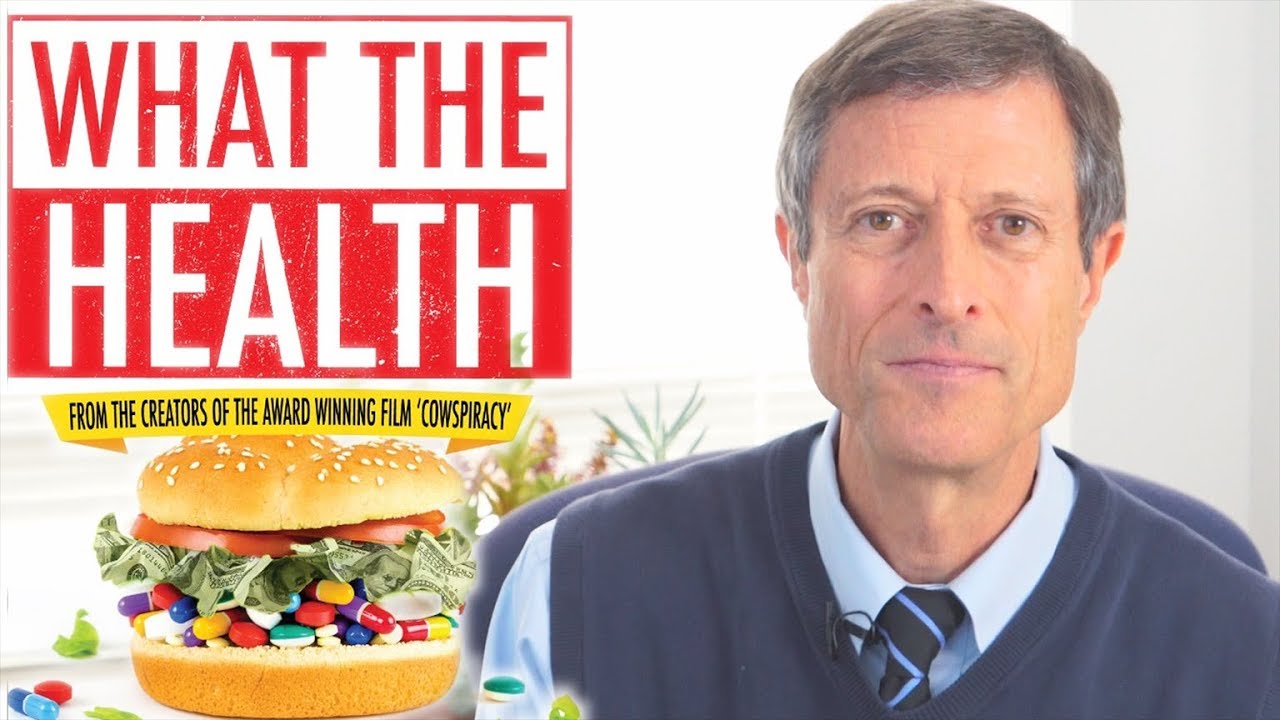 DEBUNKING WHAT THE HEALTH FILM w/ Dr. Neal Barnard YouTube