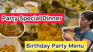 Birthday Party Menu || Party Dinner Menu || Homemade Food For Party || Birthday Party Dinner Menu