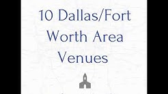 180 - 10 Dallas/Fort Worth Area Venues 