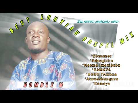 LUHYIAH GOSPEL MIX TAPE HUMBLE M 