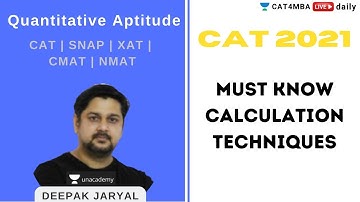 CAT 2021 | Quantitative Aptitude | Must know Calculations Techniques | Target CAT 2021 | Deepak Sir