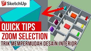 Tips penggunaan Zoom untuk desain Interior di Sketchup