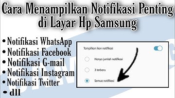 Cara Menampilkan Notifikasi Penting di Layar Hp Samsung | WA, FB, Instagram, Twitter, G-mail dll
