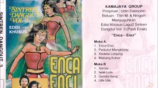 Sintren Dangdut Kamajaya Group Enca Enci Vol 3 Full Album