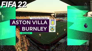 FIFA 22 - Aston Villa vs Burnley - Premier League | FIFA 22 Gameplay