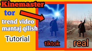 tiktokdagi mashxur videoni kinemasterda mantaj qilish tutorial tor mantaj