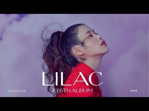Teaser compilation of IU's songs (LILAC ALBUM 2021.03)