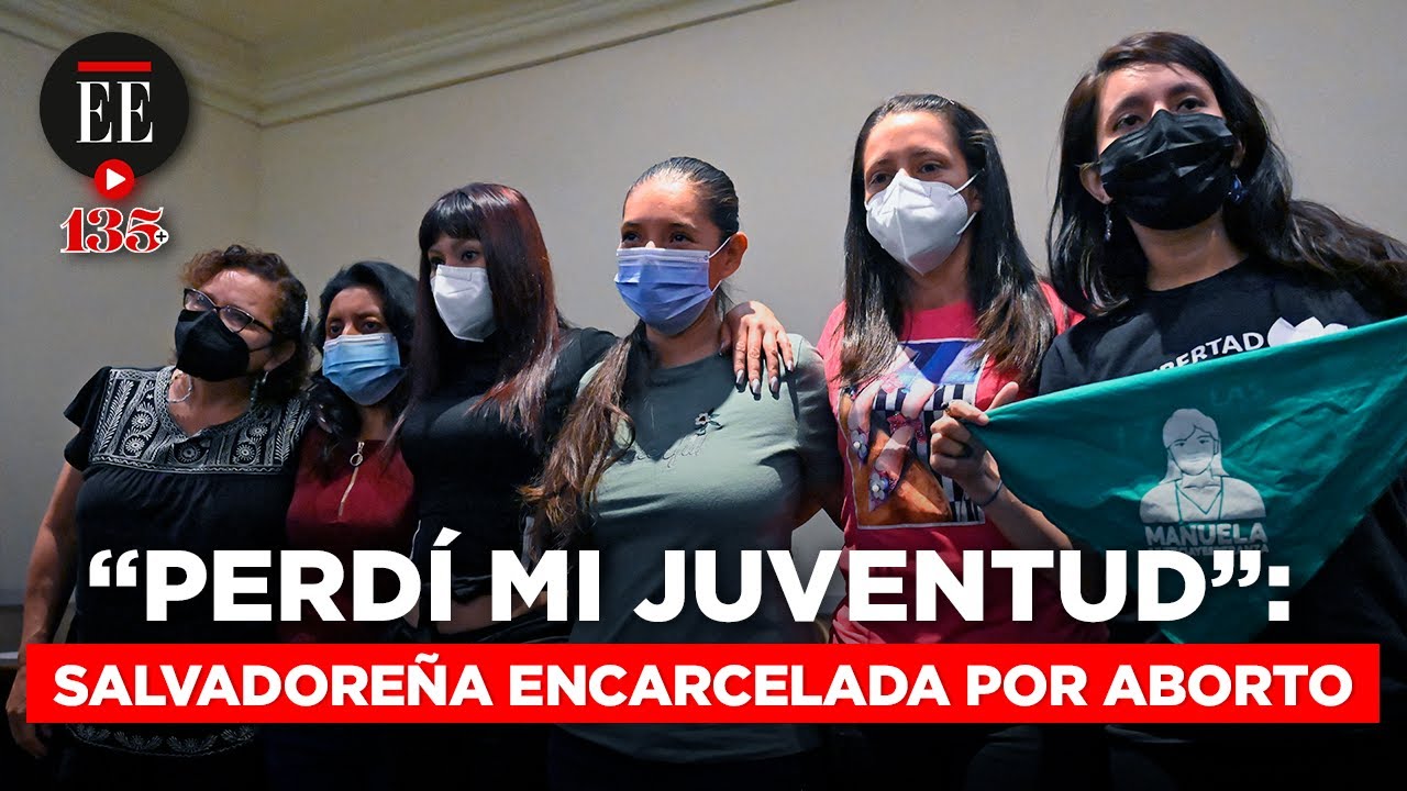 Aborto en El Salvador: mujer es liberada tras nueve años de prisión | El Espectador