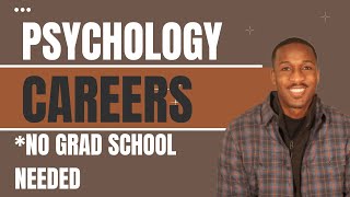 Careers to Pursue with a Psychology Degree