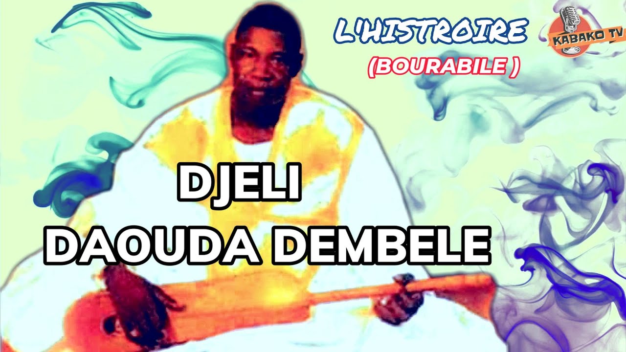 DJELI DAOUDA DEMBELE (BOURABILE )