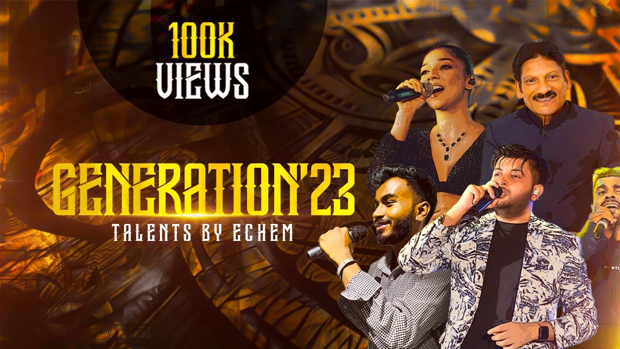 Generation'23 | Talents by ECHEM | Amila Dasanayake - YouTube