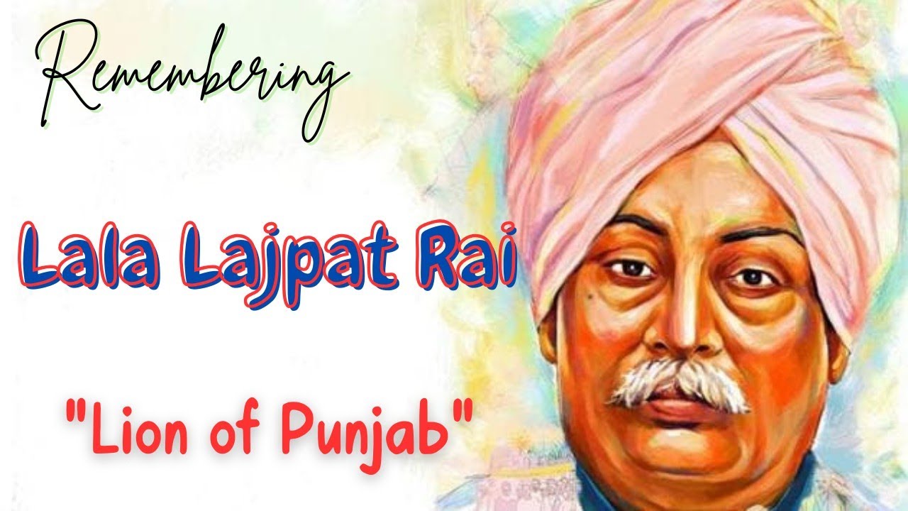 Remembering Lala Lajpat Rai l Lion of Punjab l Birth Anniversary l ...