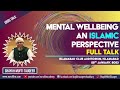 Urdu talk mental wellbeing an islamic perspective by shaykh mufti tauqeer full talk