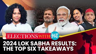 Modi Magic, Resurgent Rahul, Akhilesh’s UP Gambit & More… | Top Six Takeaways From LS 2024 Results