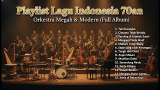 Playlist Lagu Indonesia 70an  Orkestra Megah  Modern  Album