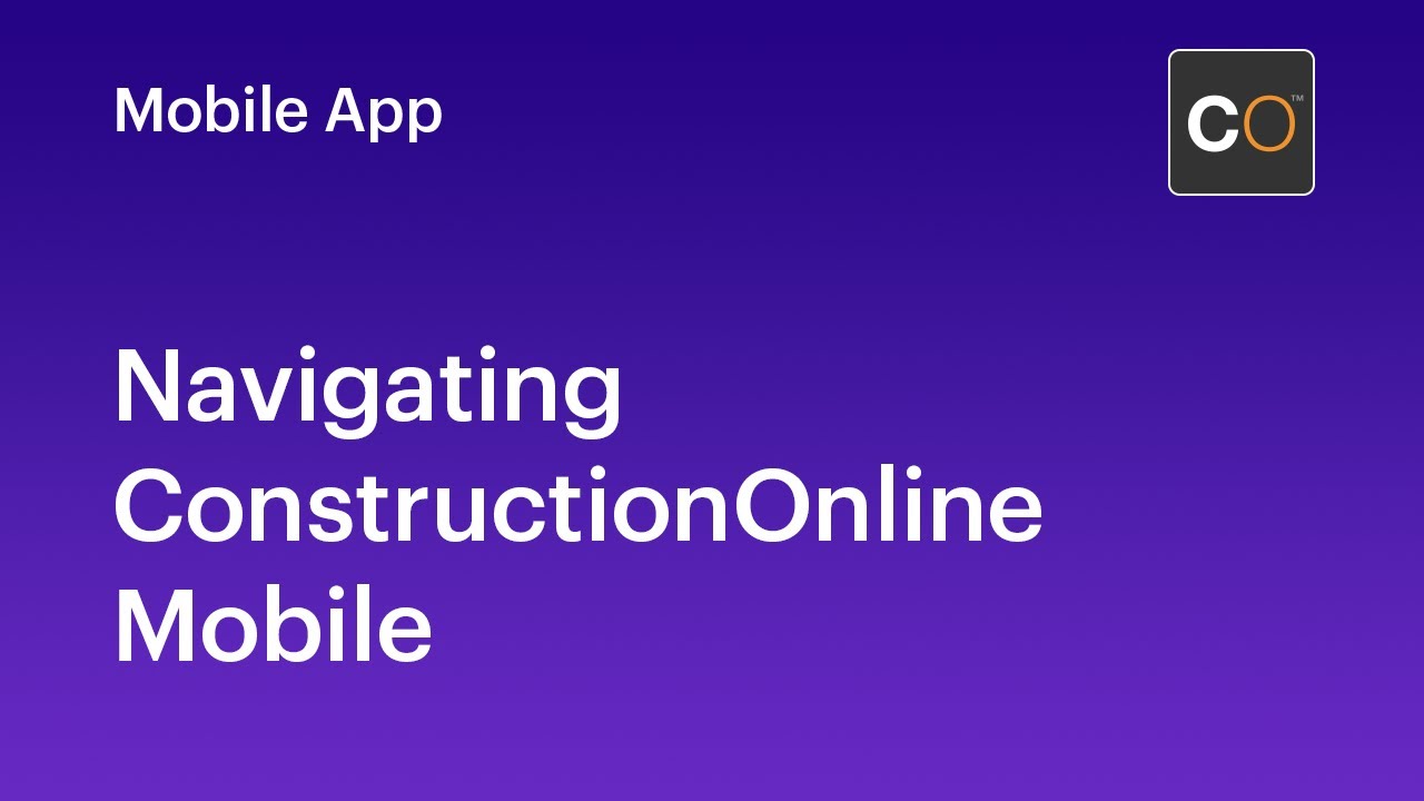 Navigating ConstructionOnline Mobile