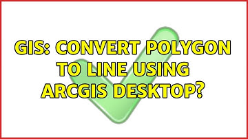 GIS: Convert polygon to line using ArcGIS Desktop? (2 Solutions!!)