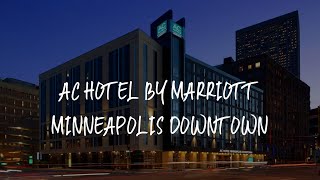 AC Hotel by Marriott Minneapolis Downtown Review - Minneapolis , United States of America | WowHotelReviews Premium