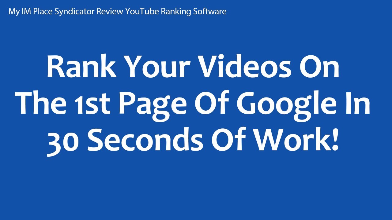 My IM Place Syndicator Review YouTube Ranking Software - YouTube