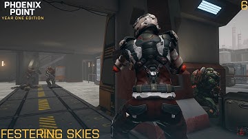 Phoenix Point - Festering Skies - Legend - Part 6