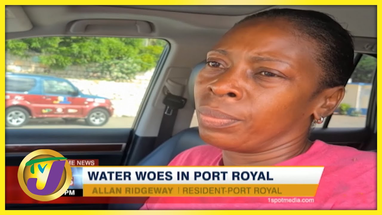 Water Woes in Port Royal Jamaica | TVJ News – August 4 2021