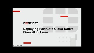 FortiGate CNF Standalone Deployment in Azure | Cloud Security Net Worth